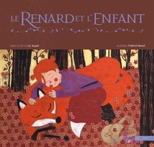 Le renard et l'enfant, Luc Jacquet et  Frederick Mansot