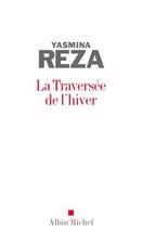 La Traversée de l'hiver - Yasmina Reza - V2213456