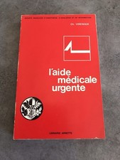 L’Aide Médicale Urgente, Ch. Virenque, Librairie Arnette 1975