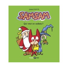 SAMSAM, TOME 04 - QUI VEUT UN