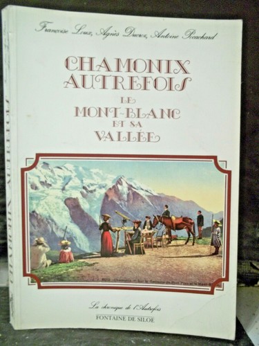 Chamonix autrefois le - autrefois.,