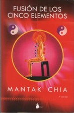 Libro : Fusion de los cinco elementos - Mantak Chia