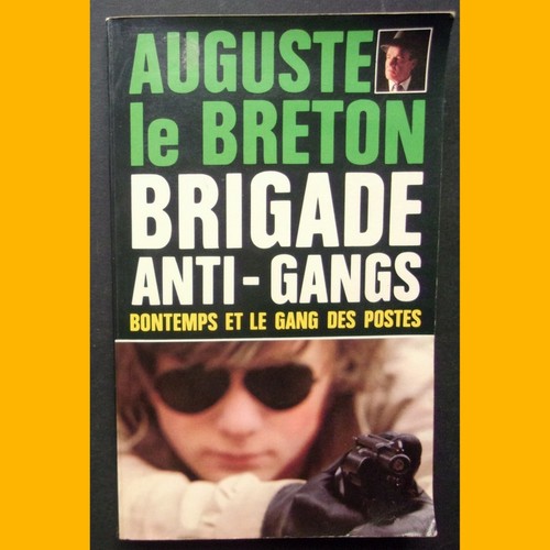 Brigade anti gang bontemps - brigade, et