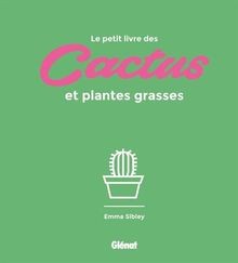 Petit livre des cactus - le, et