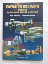L'aviation roumaine pendant la seconde guerre mondiale - ed. TMA