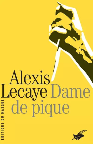 Dame pique alexis - dame, lecaye