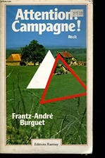 Attention, campagne !, BURGUET