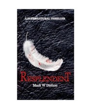 Resplendent, Dutton, Mark W