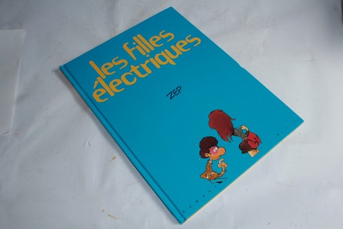 Les filles électriques zep - bd,
