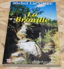 LA BROUILLE / MICHEL LACOMBE /