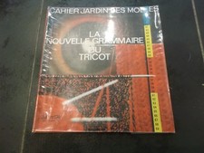 LIVRE N° 174 DE 1961 : LA NOUVELLE GRAMMAIRE DU TRICOT / CAHIER JARDIN DES MODES