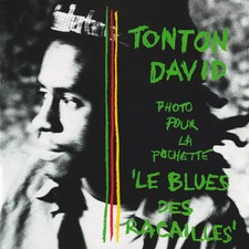 Le Blues Des Racailles, Tonton David