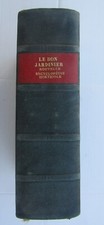 Le Bon Jardinier Encyclopédie Horticole - 1947 - Pierre Chouard -Grand Modèle