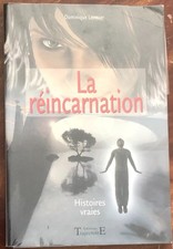 Livre La Réincarnation Histoires vraies De Dominique Lormier