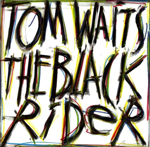 Tom waits the black rider - waits,