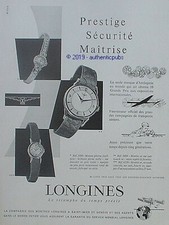 PUBLICITE LONGINES MONTRE PRESTIGE SECURITE MAITRISE DE 1956 FRENCH AD PUB WATCH