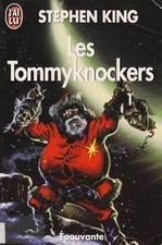 Les Tommyknockers, tome 1 -
