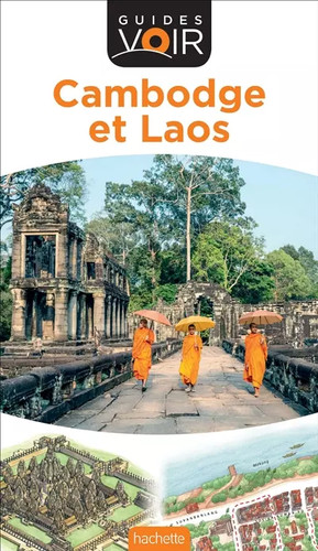 Guide voir cambodge laos - guide,
