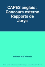 CAPES anglais : Concours externe Rapports de Jurys, Ministère de la Jeunesse