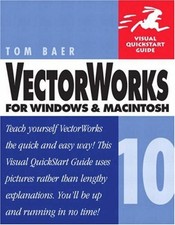 Vectorworks 10 pour Windows Et Macintosh Livre de Poche Tom Baer