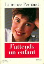 J'attends un enfant - Pernoud