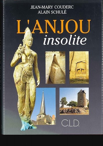 Anjou insolite couderc - insolite:,