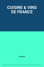 CUISINE & VINS DE FRANCE, Collectif