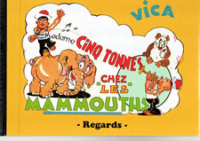 VICA. Madame Cinq tonnes chez les mammouths. REGARDS 2015. EO. Neuf.