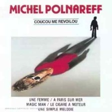 Michel Polnareff (Coucou me revoilou).