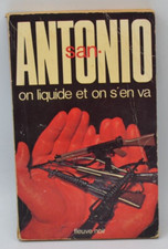 On liquide et on s'en va - San-Antonio - livre