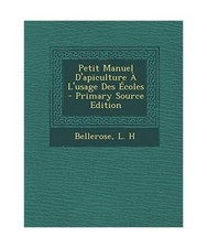 Petit Manuel D'apiculture À