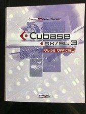 Livre; Cubase SX / SL 3 : Guide officiel de Wherry Mark / En très bon état