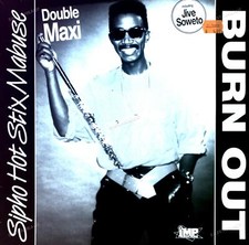 Sipho Hot Stix Mabuse - Burn Out Maxi (VG+/VG+) '