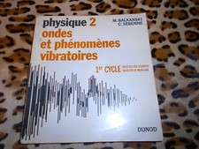 BALKANSKI / SEBENNE - Physique 2 : Ondes et phénomènes vibratoires - Dunod, 1969