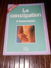 La Constipation (Aide-nature) [Reliure inconnue] by Pichard, Patrick | Pichard P