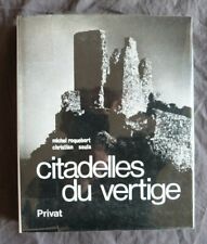 Michel ROQUEBERT / Christian SOULA, "Citadelles du vertige", Privat / Catharisme
