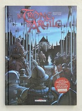 LE TRONE D'ARGILE  T 5  La