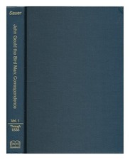 Gould,John (1804-1881) Gould The Oiseau Homme : par Correspondance : Avec Chrono