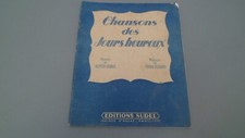 Ancien livre CHANSONS DES JOURS HEUREUX Editions Sudel en 1947 Dubus et Richepin