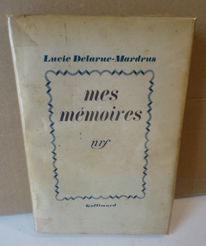 Lucie delarue mardrus mes - delarue-mardrus,