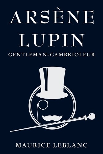 Maurice leblanc arsène lupin - arsène,