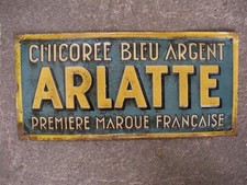 Toles publicitaire ancienne chicorée ARLATTE peu courante