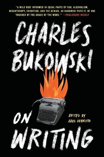 Charles bukowski writing - charles, on