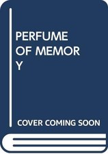 SCHOLASTIC PERFUME OF MEMORY