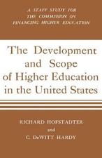 Richard Hofstadter C. Development And Scope Of Higher Education In The  (Relié)