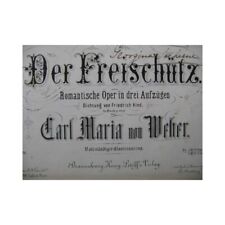 WEBER Der Freischutz Opéra Chant Piano ca1850