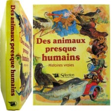 Des Animaux presque humains