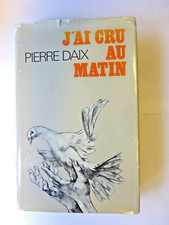 J'AI CRU AU MATIN - Pierre