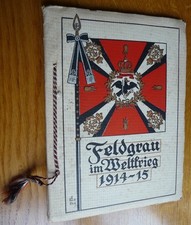 FELDGRAU IM WELTKRIEG 1914-15