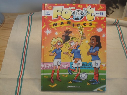Les foot maniacs tome - :,